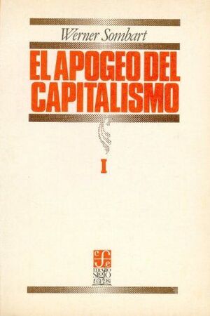 EL APOGEO DEL CAPITALISMO. 2 VOLÚMENES