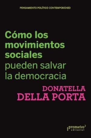 COMO LOS MOVIMIENTOS SOCIALES PUEDEN SALVAR LA DEMOCRACIA