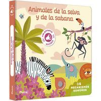 LIBRO DE SONIDOS. ANIMALES DE LA SELVA Y DE LA SABANA