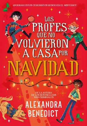 LOS PROFES QUE NO VOLVIERON A CASA POR NAVIDAD