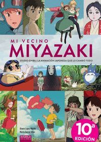 MI VECINO MIYAZAKI STUDIO GHIBLI LA ANIMACION JAPONESA QUE